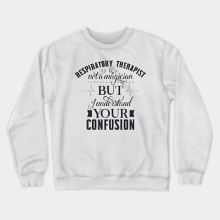 Magician Respiratory Therapist Crewneck Sweatshirt